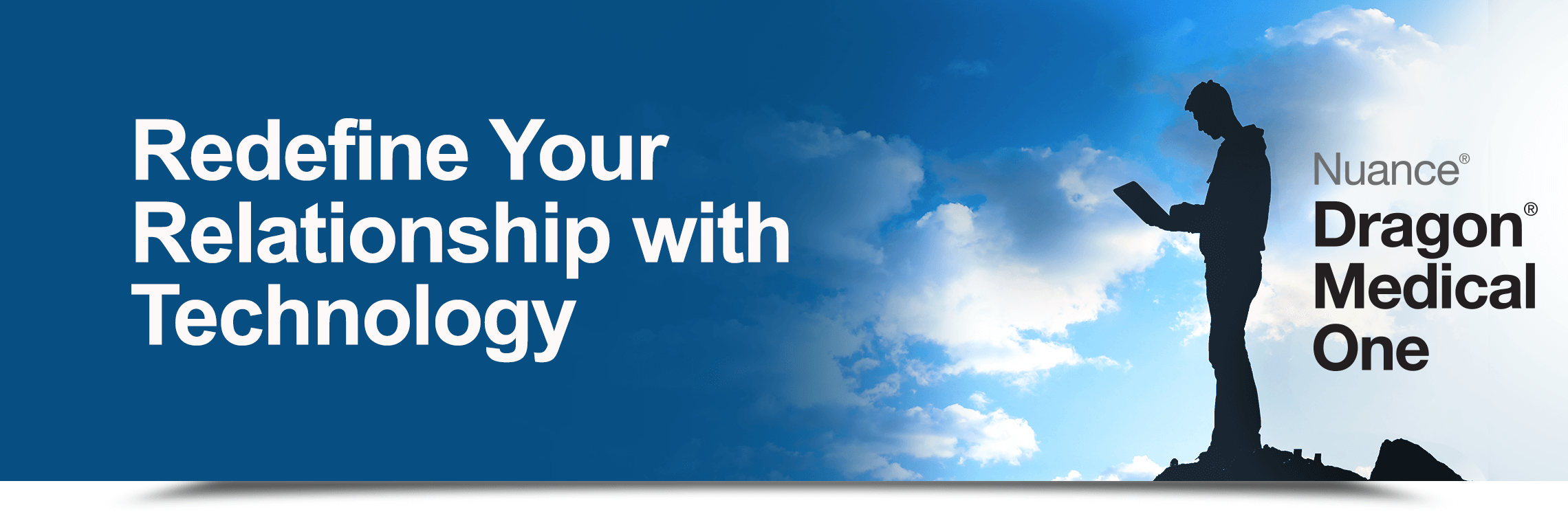 Redefine Your Relationship with Technology - Nuance(R) Dragon(R) Medical One